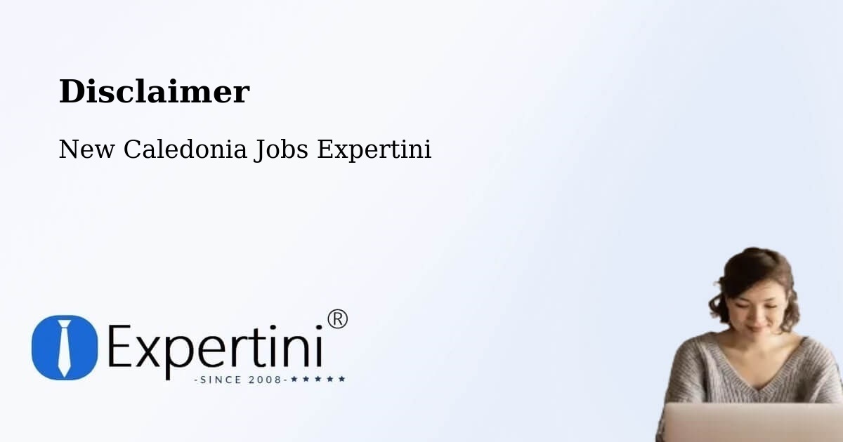 Disclaimer – Dumbéa - New Caledonia Jobs Expertini