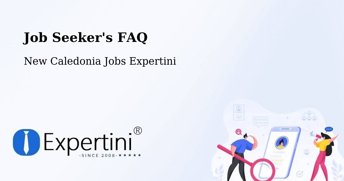 Job Seeker FAQ – Dumbéa - New Caledonia Jobs Expertini