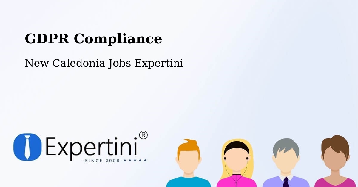 EU GDPR Compliance Statement – Dumbéa - New Caledonia Jobs Expertini
