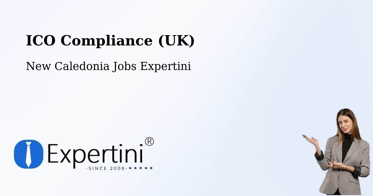 UK Data Protection & ICO Compliance – Dumbéa - New Caledonia Jobs Expertini