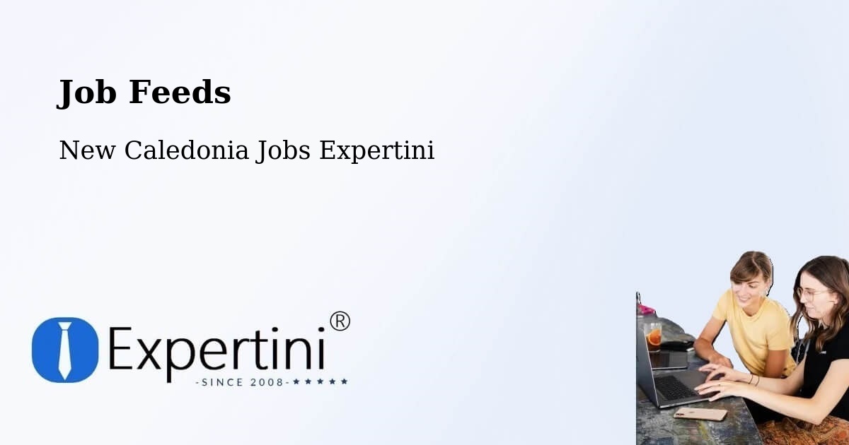 Job Listings Feed – Dumbéa - New Caledonia Jobs Expertini