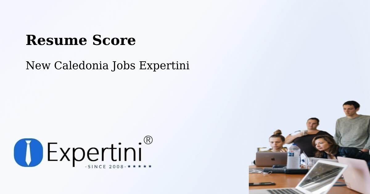 Resume Score & Job Description Match Tool – Dumbéa - New Caledonia Jobs Expertini